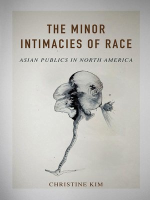 cover image of The Minor Intimacies of Race